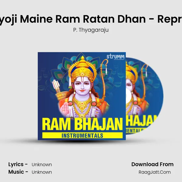 Payoji Maine Ram Ratan Dhan - Reprise mp3 song