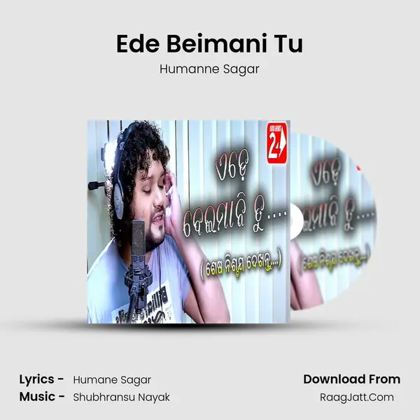 Ede Beimani Tu MP3 Song by Humanne Sagar Cover