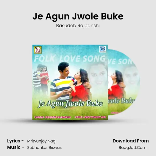 Je Agun Jwole Buke mp3 song