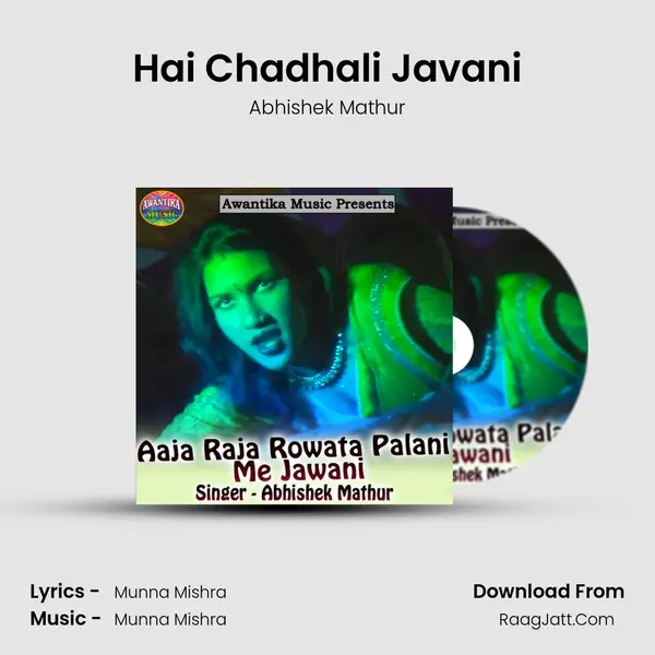 Hai Chadhali Javani MP3 Song by Abhishek Mathur Cover