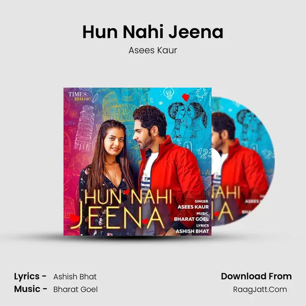 Hun Nahi Jeena MP3 Song by Asees Kaur Cover
