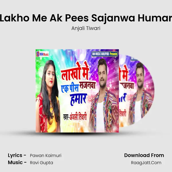 Lakho Me Ak Pees Sajanwa Humar MP3 Song by Anjali Tiwari Cover