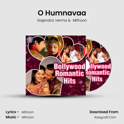 O Humnavaa MP3 Song by Gajendra Verma Cover