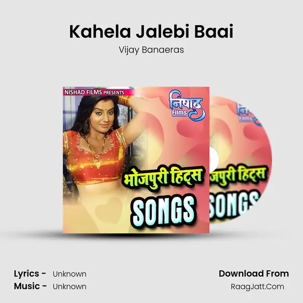 Kahela Jalebi Baai MP3 Song by Vijay Banaeras Cover