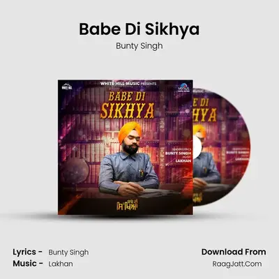 Babe Di Sikhya MP3 Song by Bunty Singh Cover