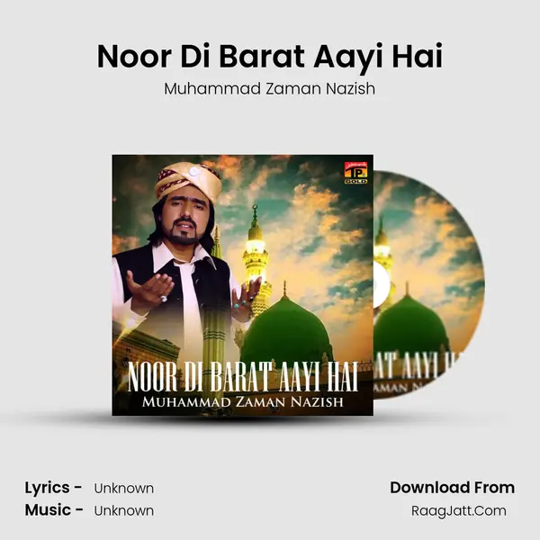 Noor Di Barat Aayi Hai - Single - Muhammad Zaman Nazish