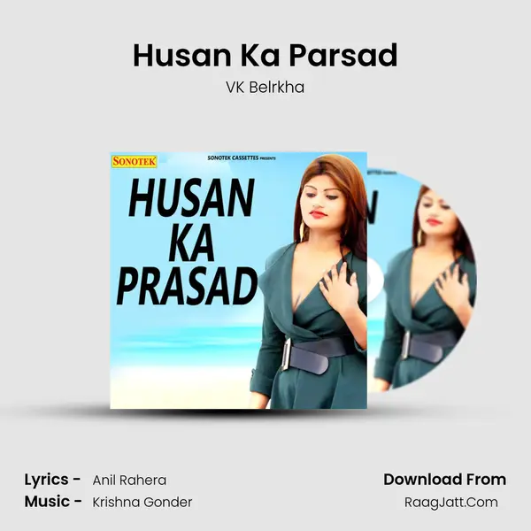Husan Ka Parsad - VK Belrkha