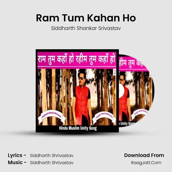 Ram Tum Kahan Ho MP3 Song by Siddharth Shankar Srivastav Cover