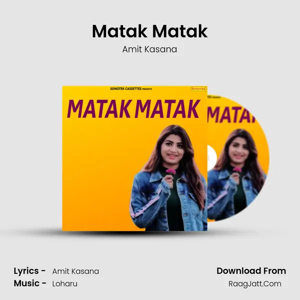 Matak Matak - Amit Kasana