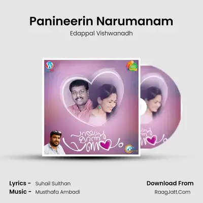 Panineerin Narumanam mp3 song