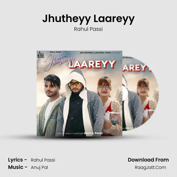 Jhutheyy Laareyy - Rahul Passi