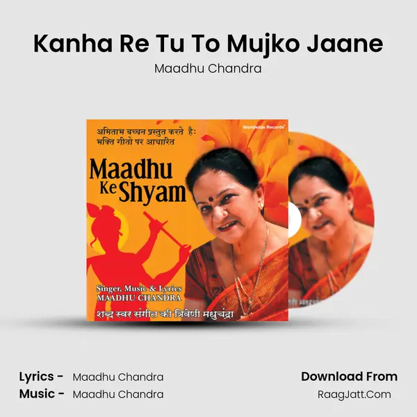 Kanha Re Tu To Mujko Jaane MP3 Song by Maadhu Chandra Cover