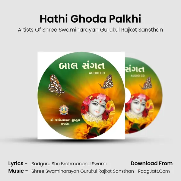Hathi Ghoda Palkhi MP3 Song by Artists Of Shree Swaminarayan Gurukul Rajkot Sansthan Cover