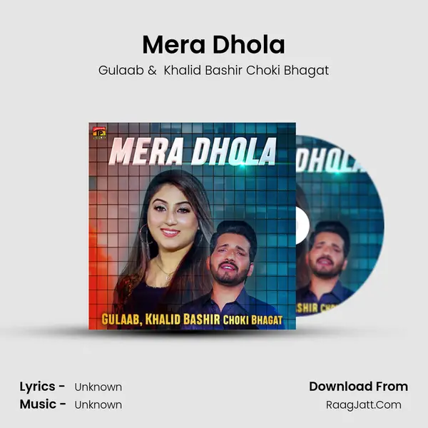 Mera Dhola MP3 Song by Gulaab Cover