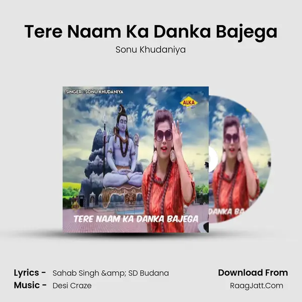 Tere Naam Ka Danka Bajega - Sonu Khudaniya