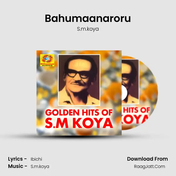 Bahumaanaroru MP3 Song by S.m.koya Cover
