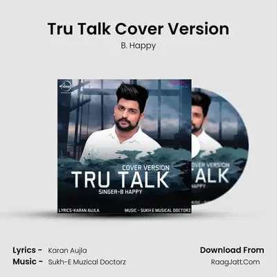 Tru Talk Cover Version - B. Happy