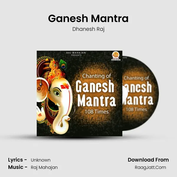 Ganesh Mantra - Dhanesh Raj