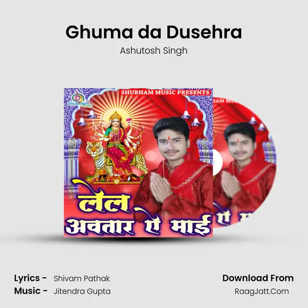 Ghuma da Dusehra MP3 Song by Ashutosh Singh Cover