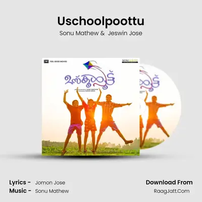 Uschoolpoottu - Sonu Mathew