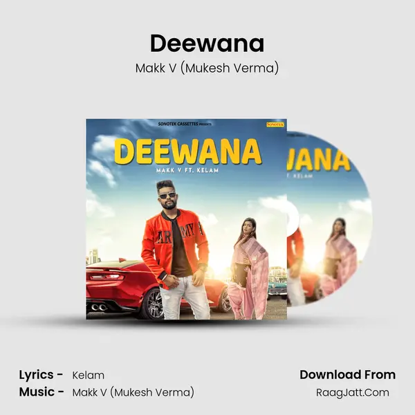 Deewana - Makk V (Mukesh Verma)