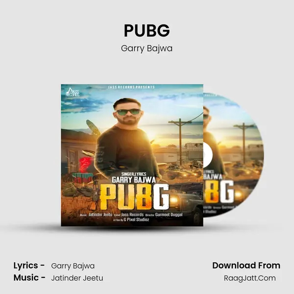 PUBG - Garry Bajwa