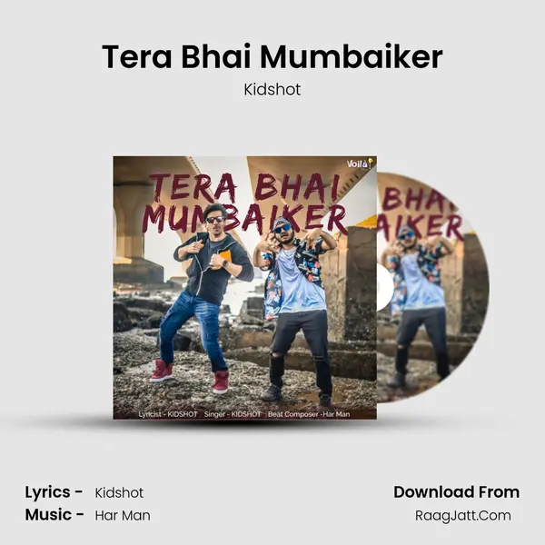 Tera Bhai Mumbaiker MP3 Song by Kidshot Cover