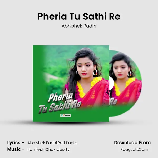 Pheria Tu Sathi Re MP3 Song by Abhishek Padhi Cover