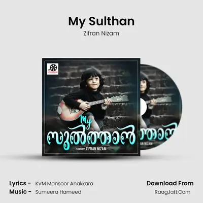 My Sulthan MP3 Song by Zifran Nizam Cover
