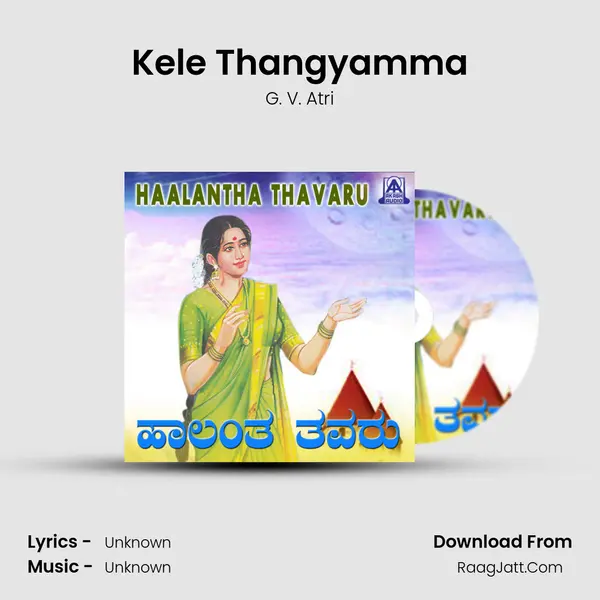 Kele Thangyamma MP3 Song by G. V. Atri Cover