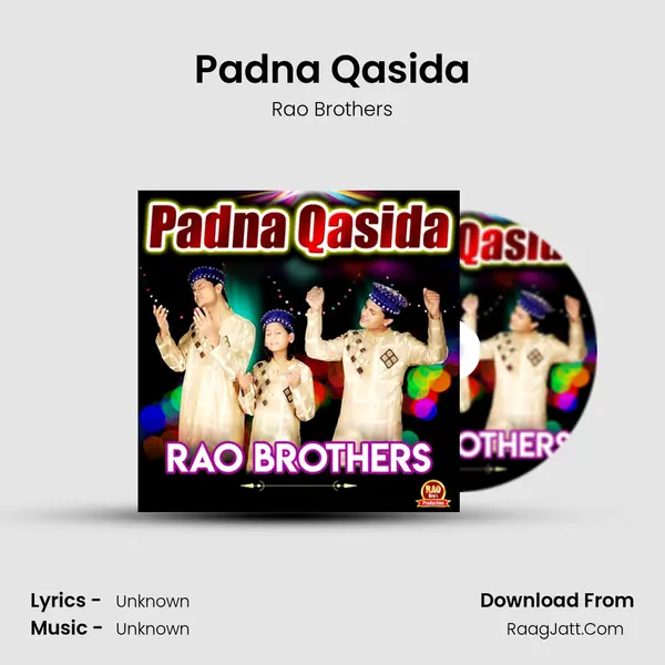 Padna Qasida - Rao Brothers