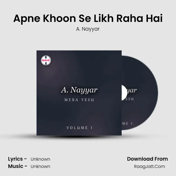 Apne Khoon Se Likh Raha Hai MP3 Song by A. Nayyar Cover
