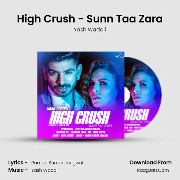 High Crush - Sunn Taa Zara - Yash Wadali