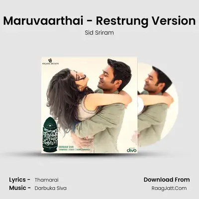 Maruvaarthai - Restrung Version MP3 Song by Sid Sriram Cover