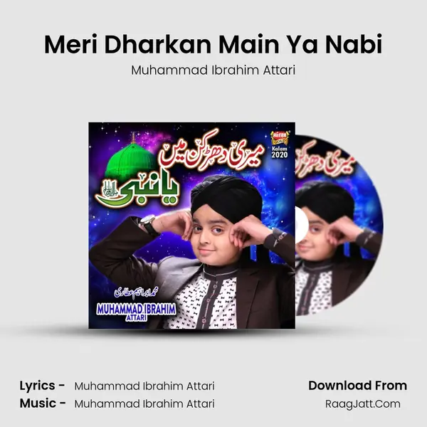 Meri Dharkan Main Ya Nabi MP3 Song by Muhammad Ibrahim Attari Cover