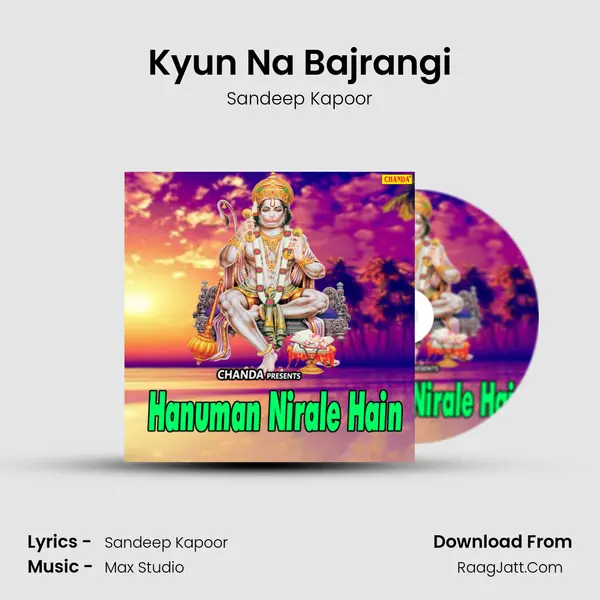 Kyun Na Bajrangi MP3 Song by Sandeep Kapoor Cover