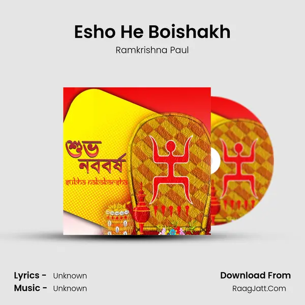 Esho He Boishakh MP3 Song by Ramkrishna Paul Cover