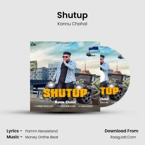 Shutup - Kannu Chahal
