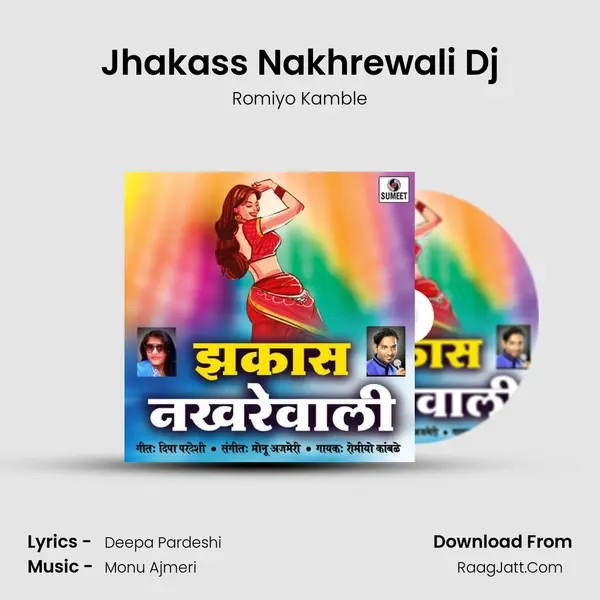 Jhakass Nakhrewali Dj MP3 Song by Romiyo Kamble Cover