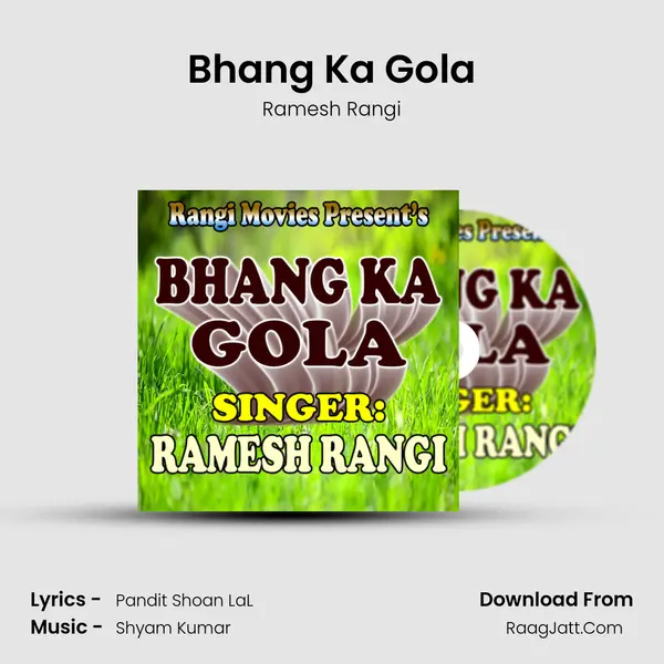 Bhang Ka Gola MP3 Song by Ramesh Rangi Cover