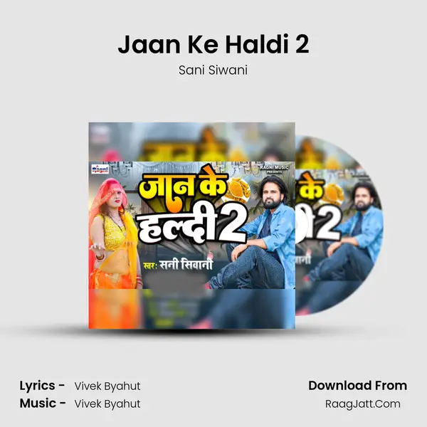 Jaan Ke Haldi 2 Cover
