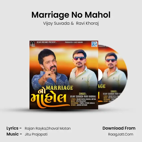 Marriage No Mahol mp3 song