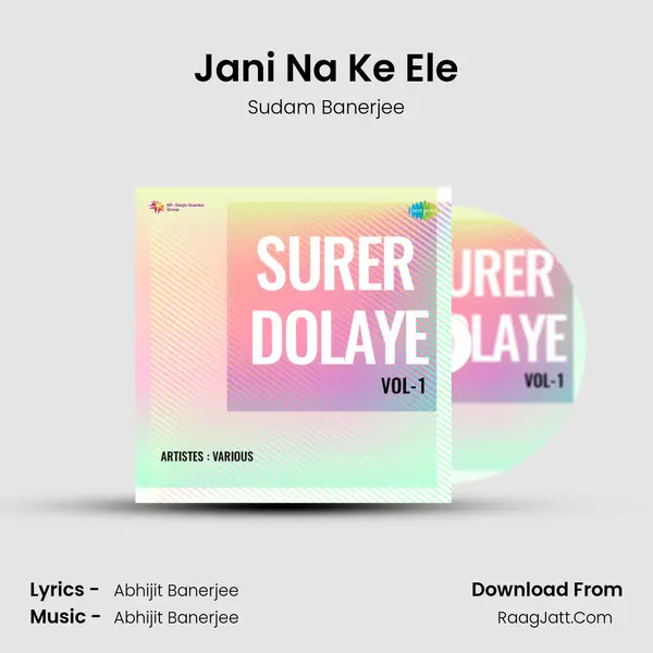 Jani Na Ke Ele MP3 Song by Sudam Banerjee Cover