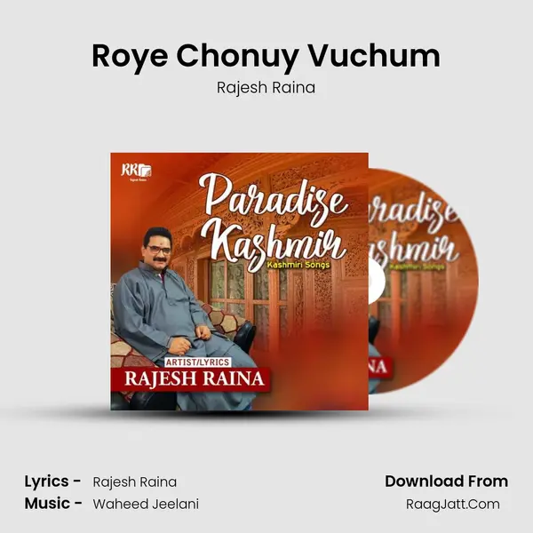 Roye Chonuy Vuchum MP3 Song by Rajesh Raina Cover