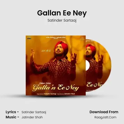 Gallan Ee Ney - Satinder Sartaaj
