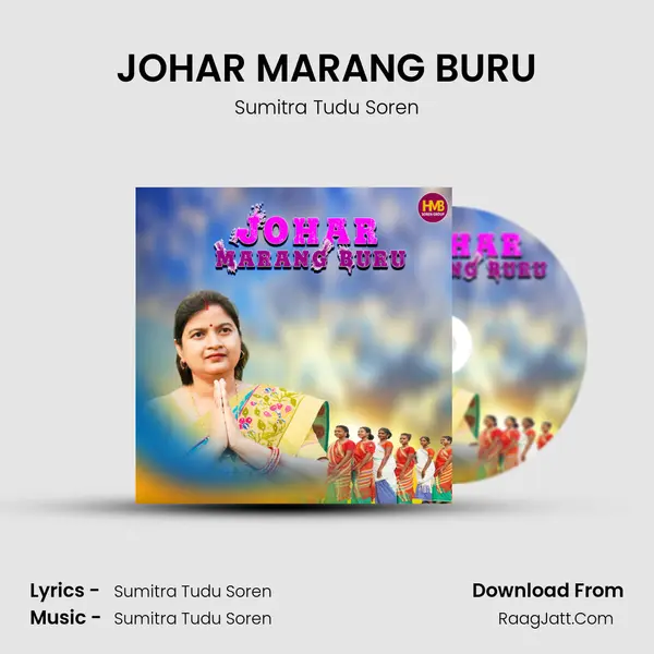 JOHAR MARANG BURU - Sumitra Tudu Soren