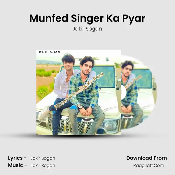 Munfed Singer Ka Pyar - Jakir Sogan