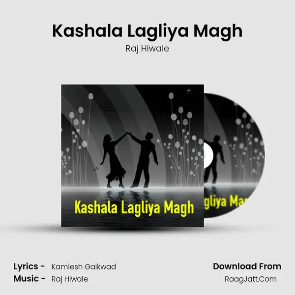 Kashala Lagliya Magh mp3 song