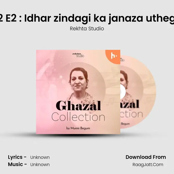 S2 E2 : Idhar zindagi ka janaza uthega mp3 song
