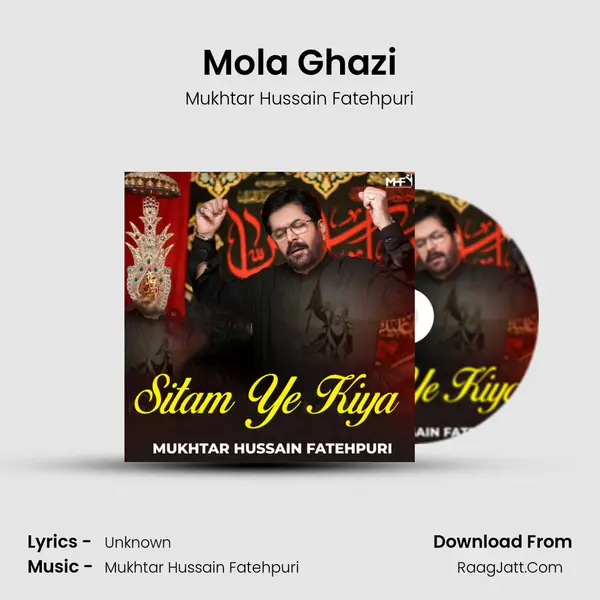 Mola Ghazi MP3 Song by Mukhtar Hussain Fatehpuri Cover